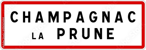 Panneau entr  e ville agglom  ration Champagnac-la-Prune   Town entrance sign Champagnac-la-Prune