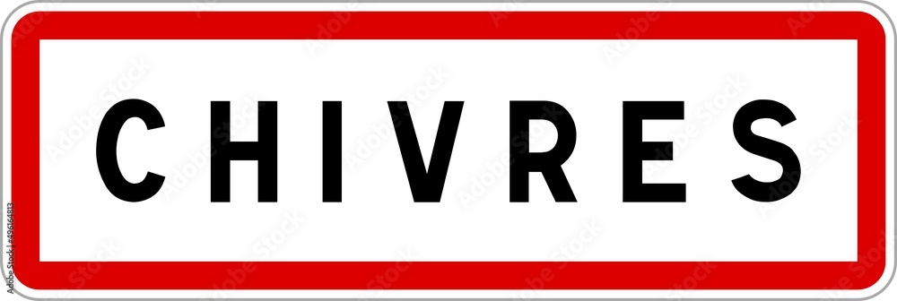 Panneau entrée ville agglomération Chivres / Town entrance sign Chivres Panneau entrée ville agglomération Chivres / Town entrance sign Chivres
