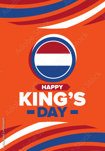 King’s Day in Netherlands. Koningsdag in Dutch. Nation’s cultural heritage and the celebrate birthday of His Majesty King. Dutch royal family. Netherlands flag. Orange colour or orange madness. Vector