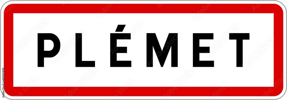 Panneau entrée ville agglomération Plémet / Town entrance sign Plémet Panneau entrée ville agglomération Plémet / Town entrance sign Plémet