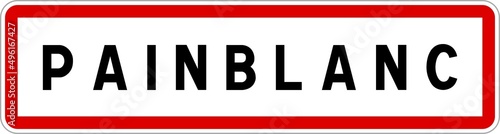 Panneau entrée ville agglomération Painblanc / Town entrance sign Painblanc