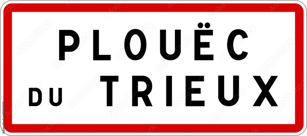 Panneau entrée ville agglomération Plouëc-du-Trieux / Town entrance sign Plouëc-du-Trieux Panneau entrée ville agglomération Plouëc-du-Trieux / Town entrance sign Plouëc-du-Trieux
