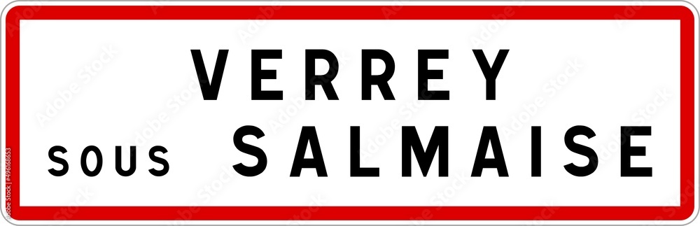 Panneau entrée ville agglomération Verrey-sous-Salmaise / Town entrance sign Verrey-sous-Salmaise Panneau entrée ville agglomération Verrey-sous-Salmaise / Town entrance sign Verrey-sous-Salmaise
