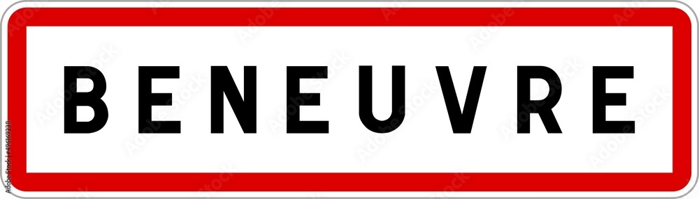Panneau entrée ville agglomération Beneuvre / Town entrance sign Beneuvre Panneau entrée ville agglomération Beneuvre / Town entrance sign Beneuvre