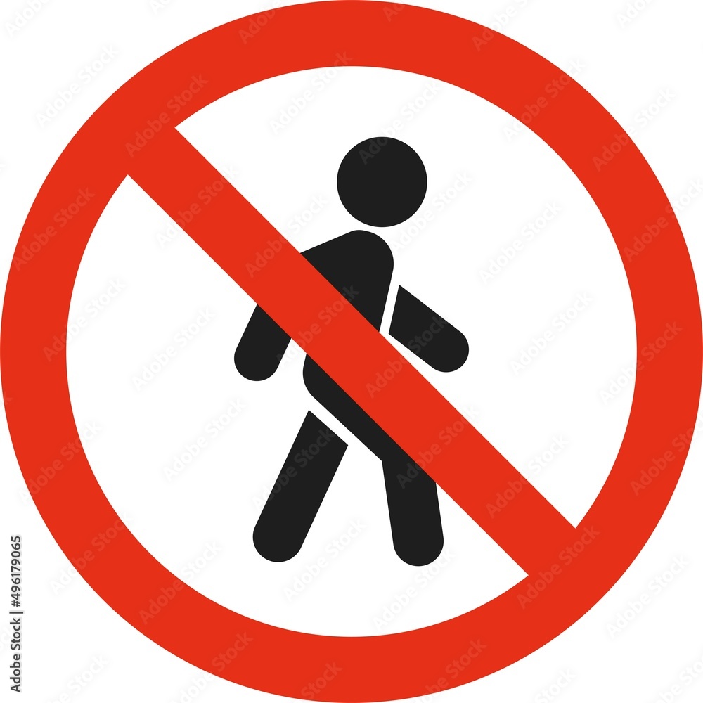 No access for pedestrians prohibition sign No access for pedestrians prohibition sign