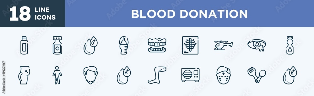 set of blood donation icons in outline style. blood donation thin line icons collection. body oil, medicine jar, type 0, baby bottle, dentures, x rays vector.