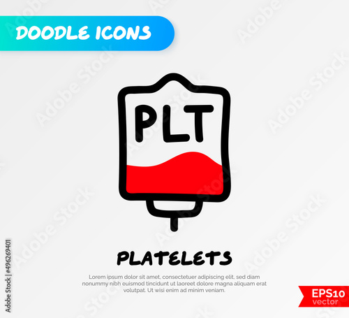 Blood bag with plasma. Doodle thin line icon. Blood donation. Blood type PLT. Vector illustration.