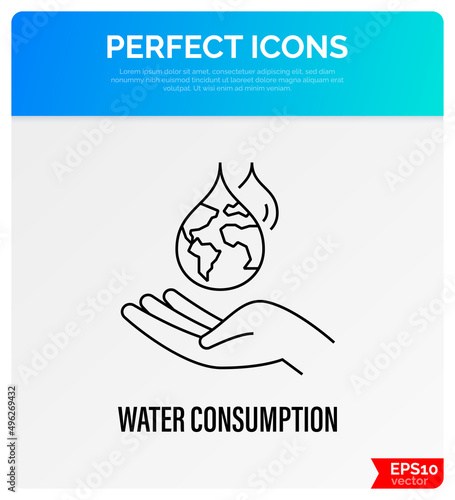 Water consumption concept, water droplet with planet Earth inside falling in human hand. Thin line icon. Save the water, conscious resource consumption. Vector illustration.