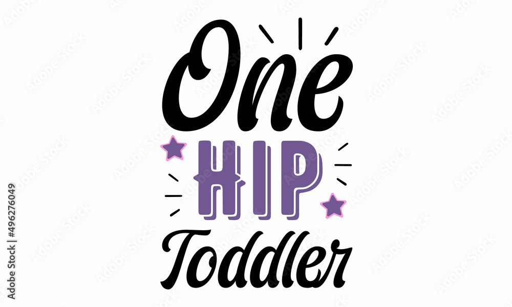 One Hip toddler SVG Craft Design. One Hip toddler SVG Craft Design.