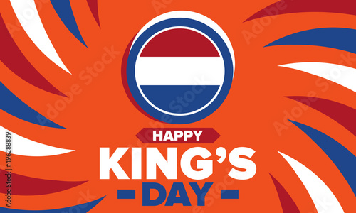 King’s Day in Netherlands. Koningsdag in Dutch. Nation’s cultural heritage and the celebrate birthday of His Majesty King. Dutch royal family. Netherlands flag. Orange colour or orange madness. Vector