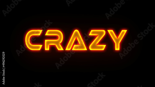 Crazy concept Neon sign Lettering type design dark background