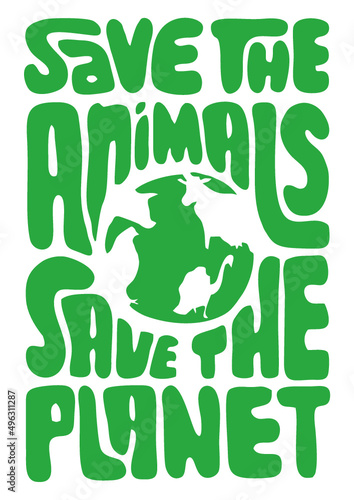 save the planet save the animals ecology nature 