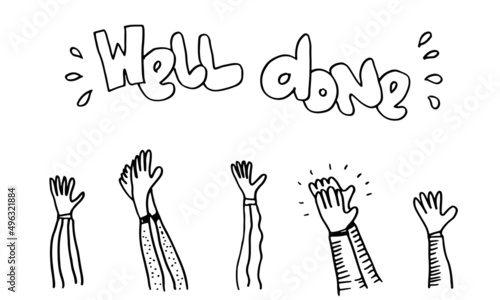 Applause hand draw on white background with well done text.vector illustration.