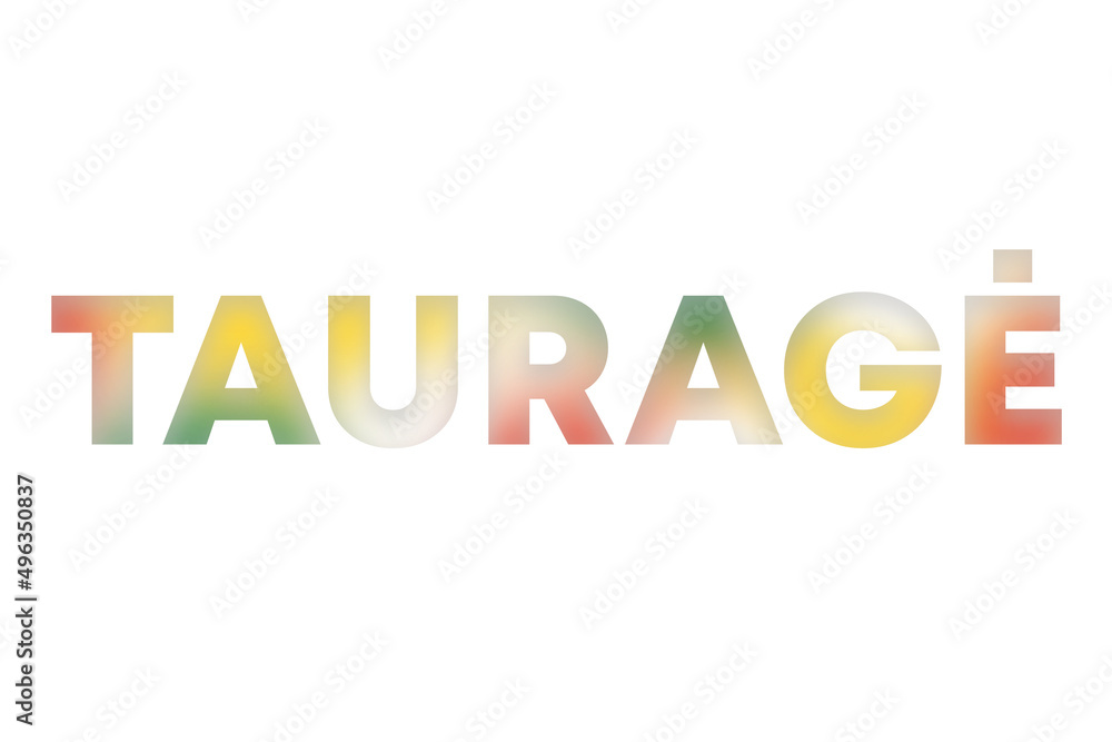 Taurage lettering decorated with yellow, green and red blurred gradient. Illustration on white, cut out clipart elements for design decoration, sticker, t-shirt print, banner, apps, web Taurage lettering decorated with yellow, green and red blurred gradient. Illustration on white, cut out clipart elements for design decoration, sticker, t-shirt print, banner, apps, web