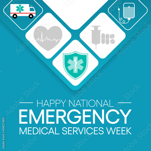 National Emergency medical services week observed each year in May to appreciate the contributions of EMS practitioners in safeguarding the health, safety and wellbeing of their communities. vector