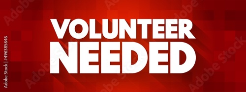 Volunteer Needed text quote, concept background