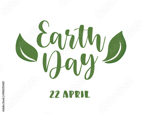 Vector illustration of Earth Day lettering with leaves isolated on white background. Concept of World Environment International Day, recycle, sustainability, ecological zero waste lifestyle