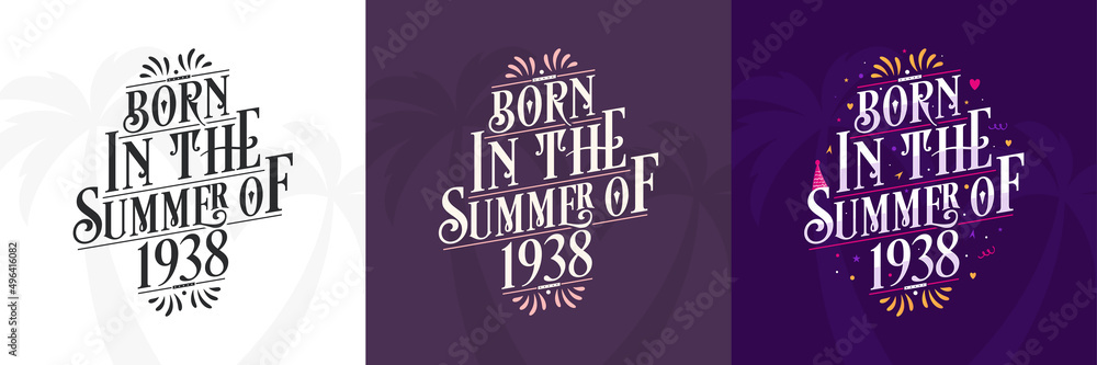 Born in the Summer of 1938 set, 1938 Lettering birthday quote bundle