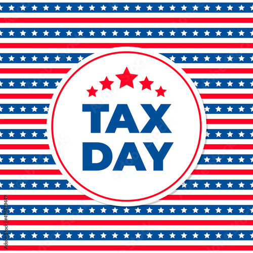 Tax Day vector banner. Reminder of the deadline for paying taxes in United States