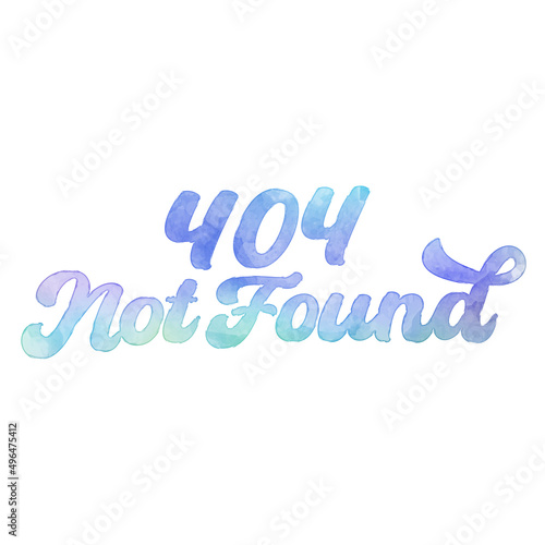 Text ‘404 Not Found’ written in hand-lettered watercolor script font.