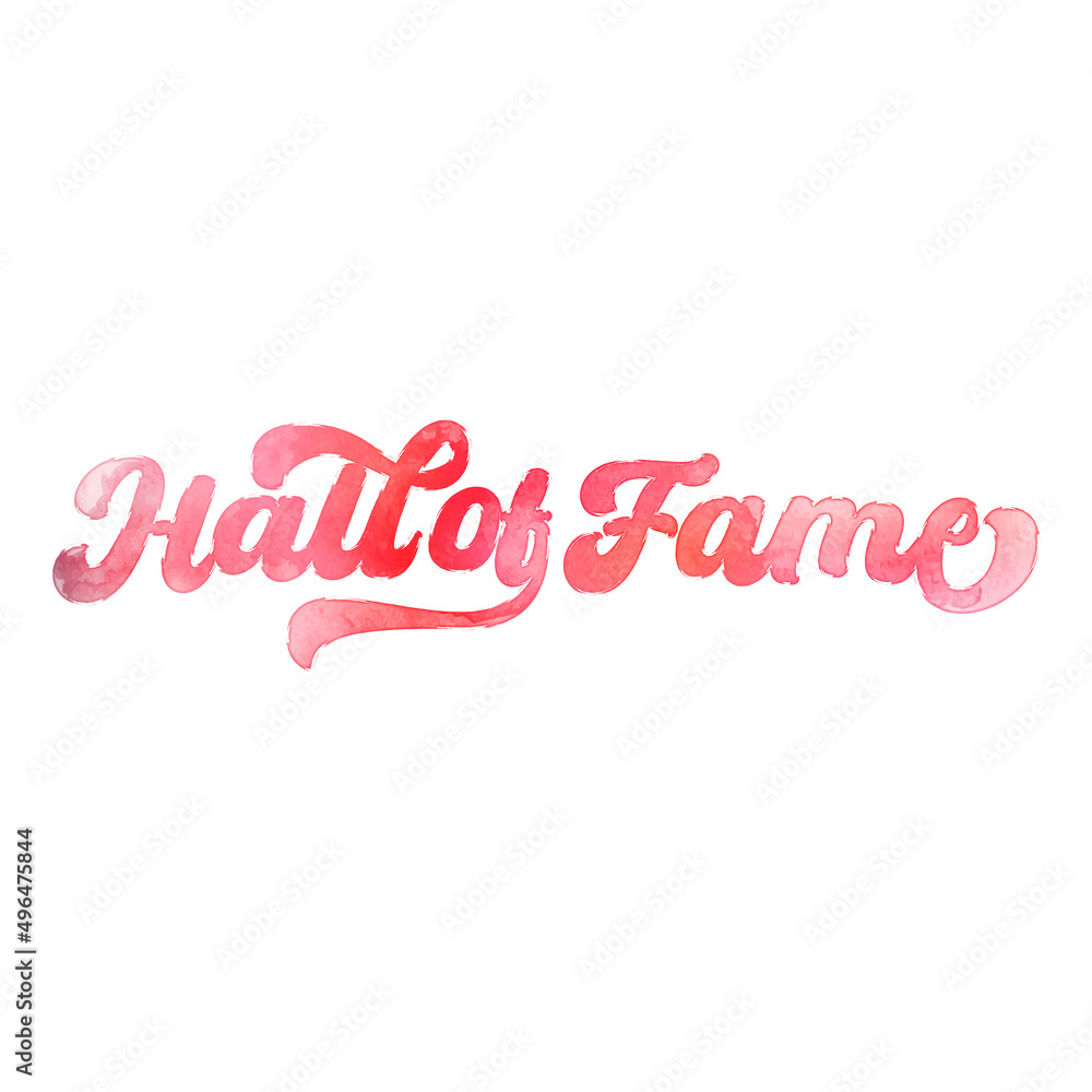 Text ‘Hall of Fame’ written in hand-lettered watercolor script font. Text ‘Hall of Fame’ written in hand-lettered watercolor script font.