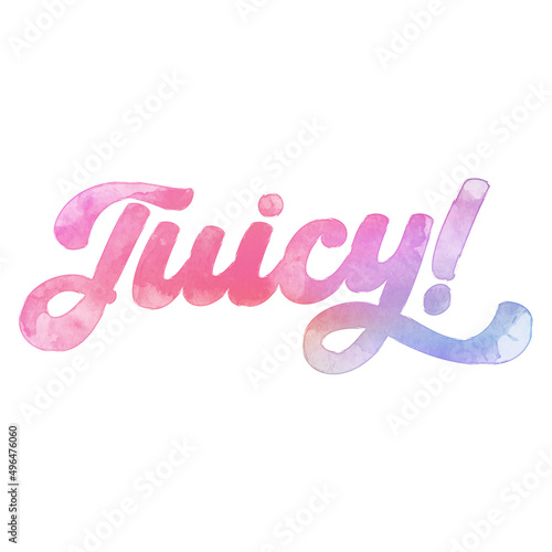 Text ‘Juicy!’ written in hand-lettered watercolor script font.