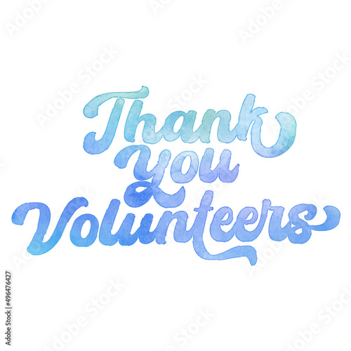 Text ‘Thank You Volunteers’ written in hand-lettered watercolor script font.