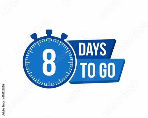 8 Days to go. Countdown timer. Clock icon. Time icon. Count time sale. Vector stock illustration.