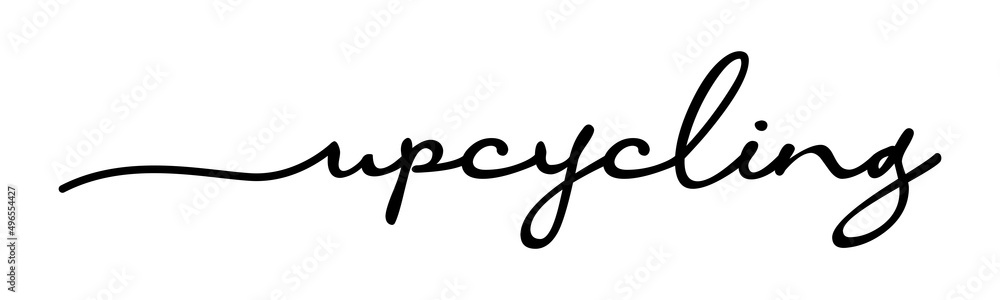 Upcycling Handwriting Black Lettering Calligraphy Banner. Greeting Card Vector Illustration.