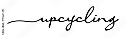 Upcycling Handwriting Black Lettering Calligraphy Banner. Greeting Card Vector Illustration.
