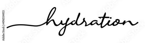 Hydration Handwriting Black Lettering Calligraphy Banner. Greeting Card Vector Illustration.