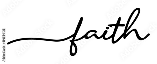 Faith Handwriting Black Lettering Calligraphy Banner. Greeting Card Vector Illustration.