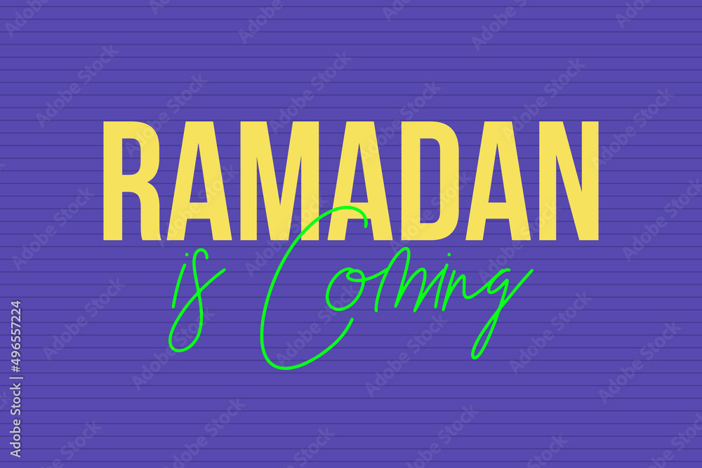 Fototapeta premium Ramadan is coming typography text vector design. Islamic conceptual typography text vector design. Islamic awareness poster, banner,&nbsp; and t-shirt design. 