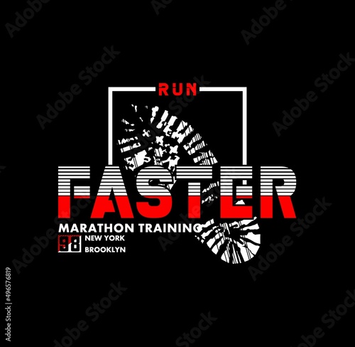 run faster, typography graphic design, for t-shirt prints, vector illustration