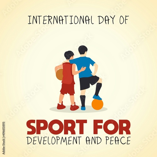 International day of Sport for Development and Peace vector illustration. Suitable for Poster, Banners, campaign and greeting card.