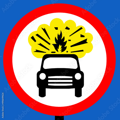No vehicles allowed, carrying explosives traffic sign