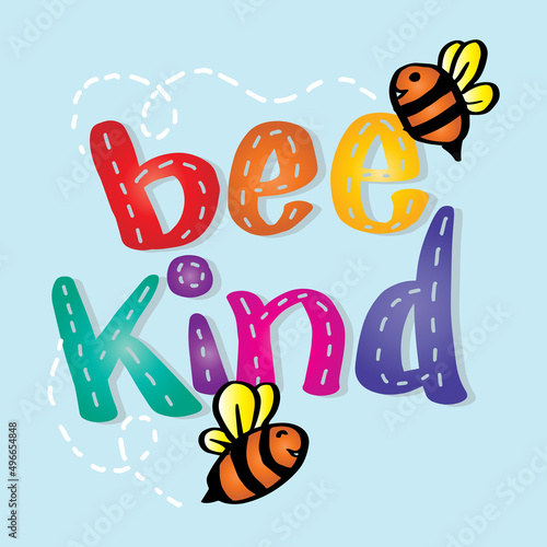 Bee kind inspirational lettering design with cute bees. Funny quote.