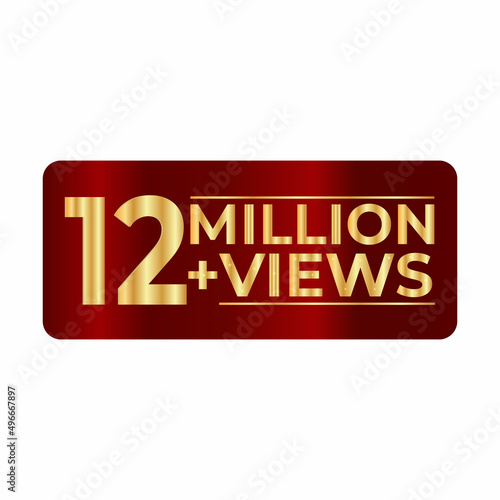 12 Million plus views 3d sign isolated on white background, 3d rendering. illustration for Social Network friends or followers, like