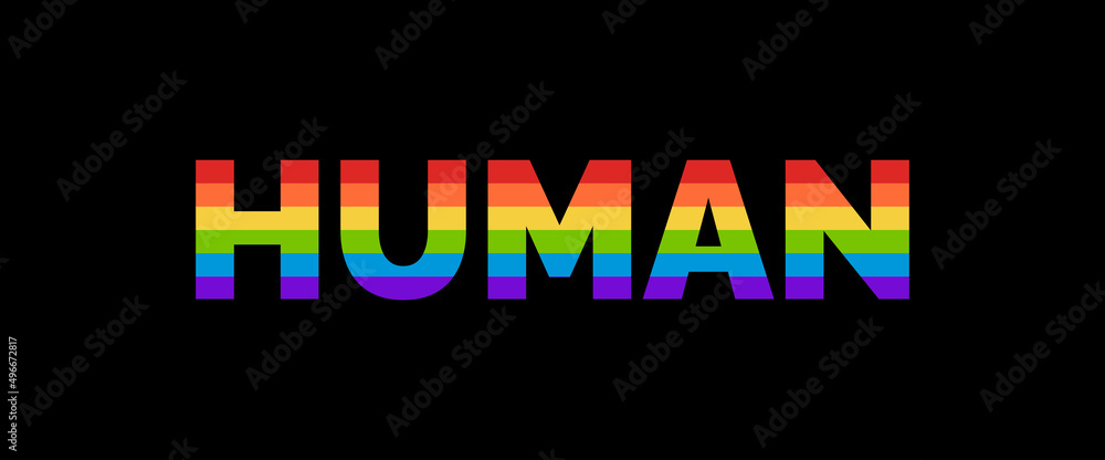 HUMAN Rainbow Typography Banner. 'Human' Text Isolated on Black Background with LGBTQ Rainbow Pride Flag Pattern HUMAN Rainbow Typography Banner. 'Human' Text Isolated on Black Background with LGBTQ Rainbow Pride Flag Pattern