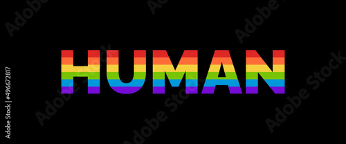 HUMAN Rainbow Typography Banner. 'Human' Text Isolated on Black Background with LGBTQ Rainbow Pride Flag Pattern