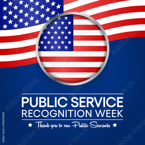 Public Service Recognition Week (PSRW) observed each year in May, to honor the men and women who serve nation as federal, state, county, local and tribal government employees. vector illustration