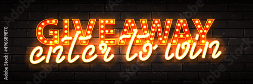 Vector realistic isolated marquee neon sign of Giveaway Enter To Win text on the wall background.