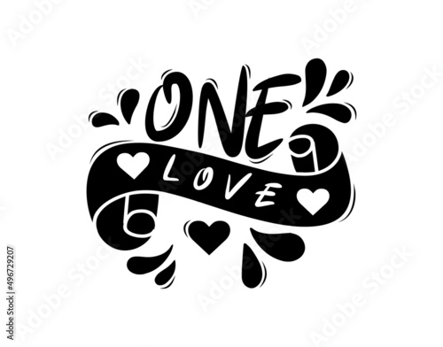 One Love lettering Text on white background in vector illustration