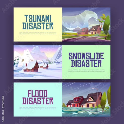 Posters of flood, snowslide and tsunami disasters. Vector banners of natural cataclysms with cartoon illustrations of mountain with snow avalanche, inundation in city, and big ocean wave