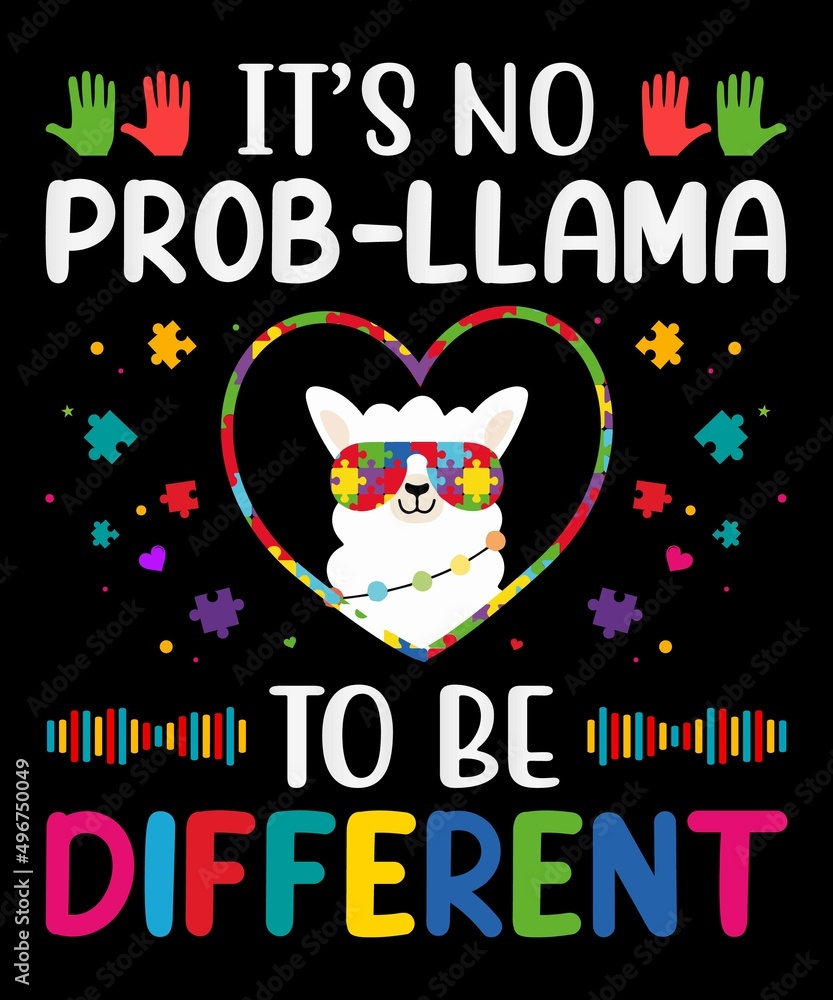 It's No Prob-Llama To Be Different T-Shirt Design.