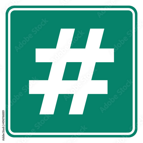 Hashtag und Schild