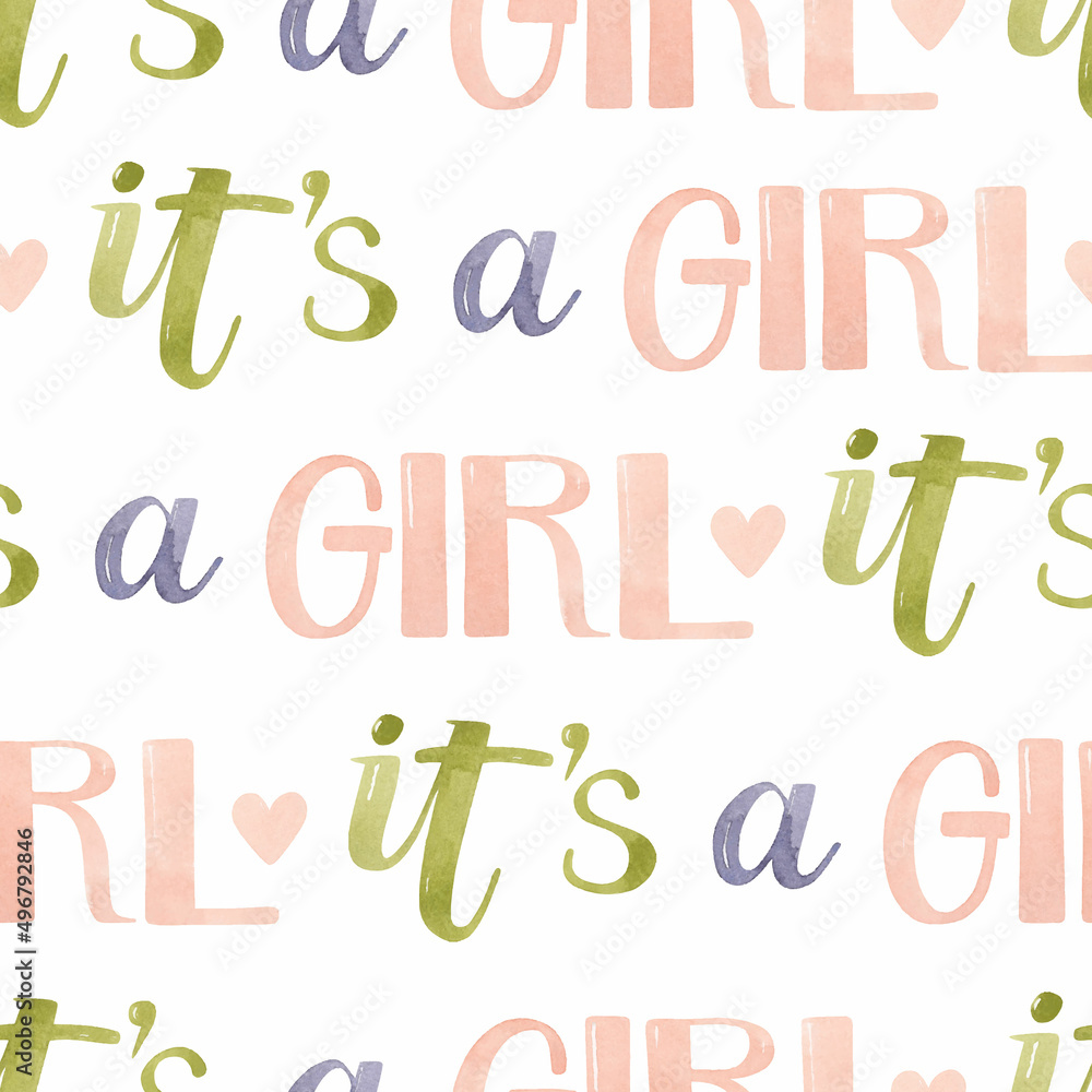 It's a girl watercolor lettering seamless pattern It's a girl watercolor lettering seamless pattern