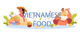 Vietnamese food typographic header. Pho bo soup in a bowl. Traditional spicy