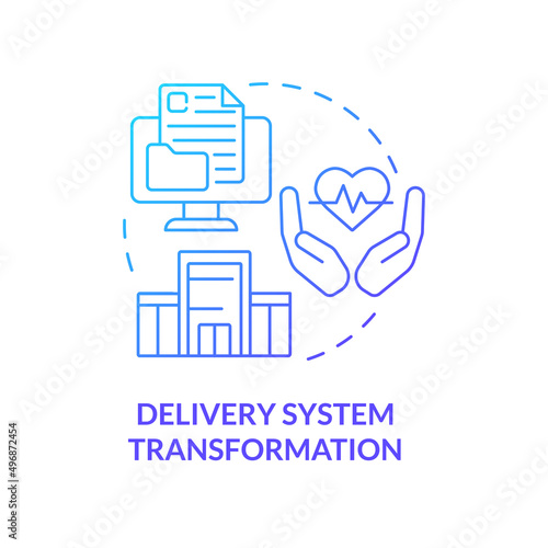 Delivery system transformation blue gradient concept icon. Healthcare problem abstract idea thin line illustration. Future of medicine. Isolated outline drawing. Myriad Pro-Bold font used