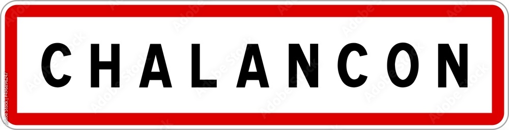 Panneau entrée ville agglomération Chalancon / Town entrance sign Chalancon